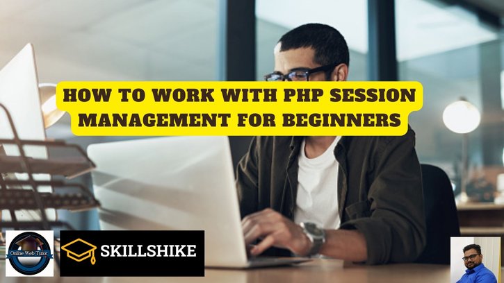 how-to-work-with-php-session-management-for-beginners