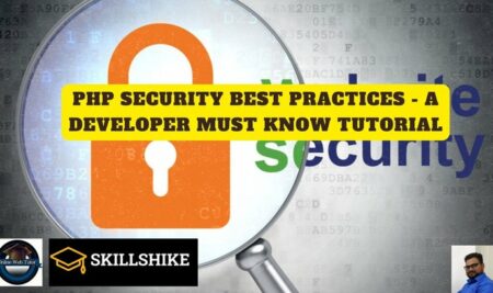 PHP Security Best Practices – A Developer Must Know Tutorial